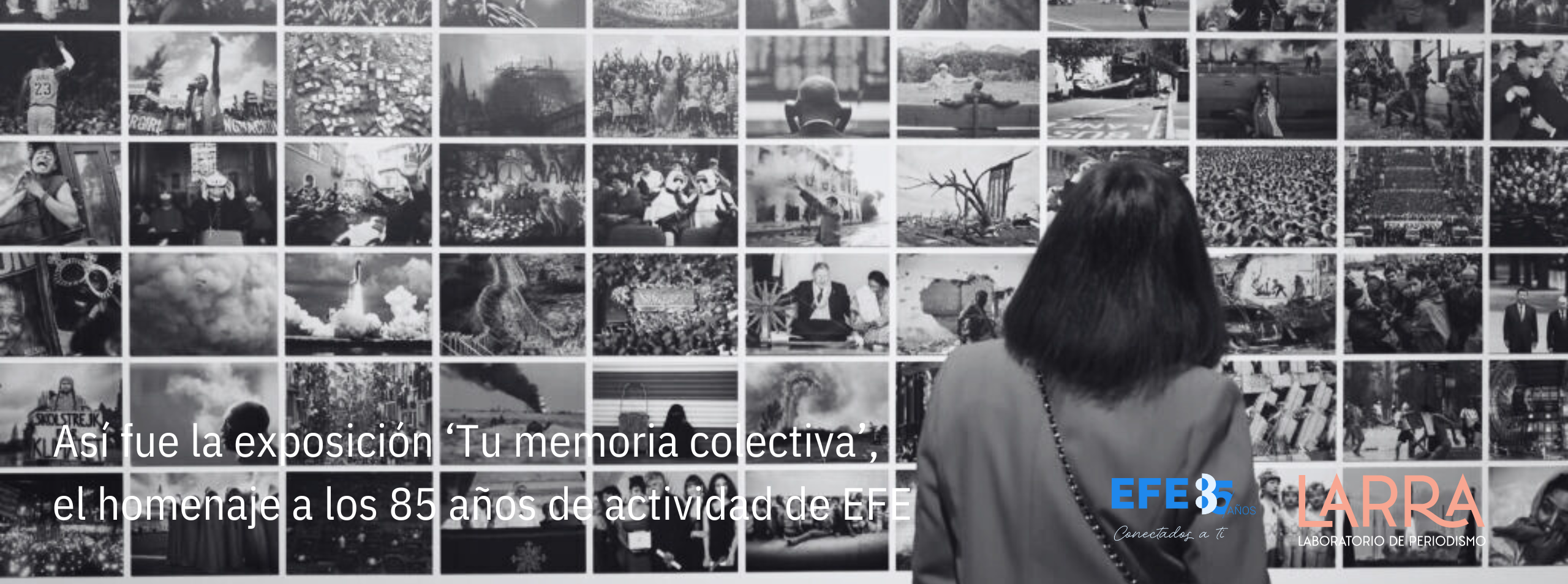 ‘Tu memoria colectiva’, la exposición fotográfica que conmemora los 85 años de EFE